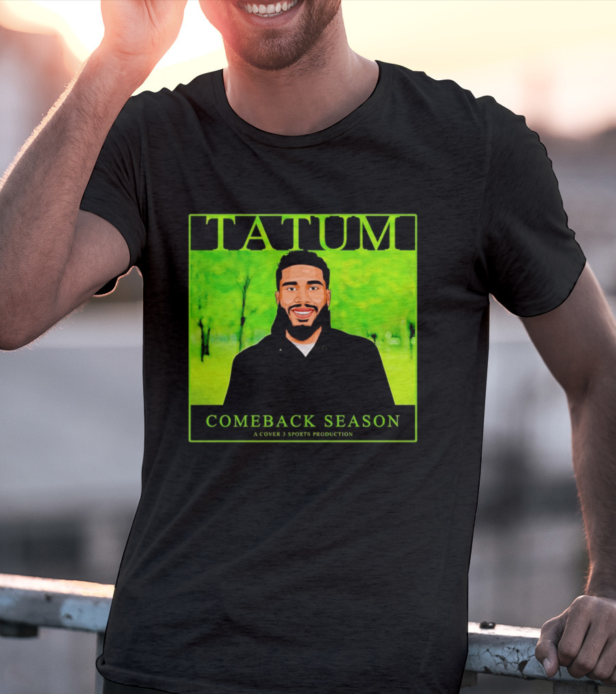 Tatum Comeback Season A Cover 3 Sports Production T-Shirt