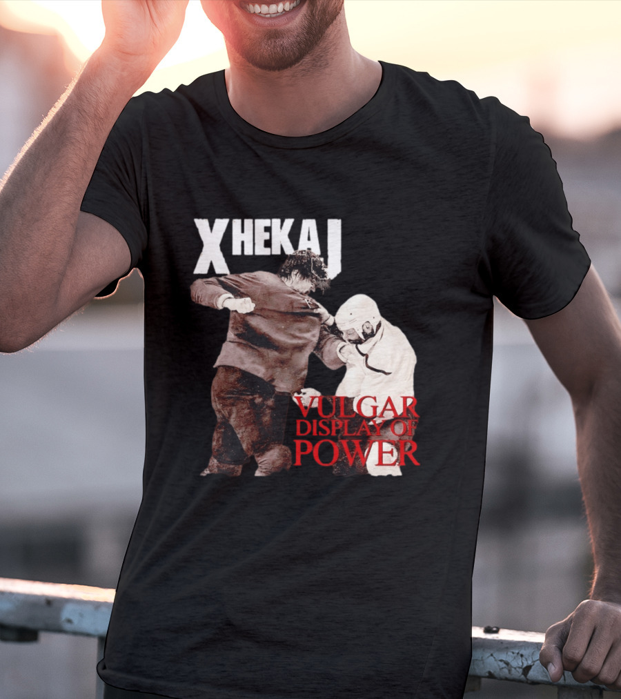 Xhekaj Vulgar Display Of Power Hockey Fight T-Shirt
