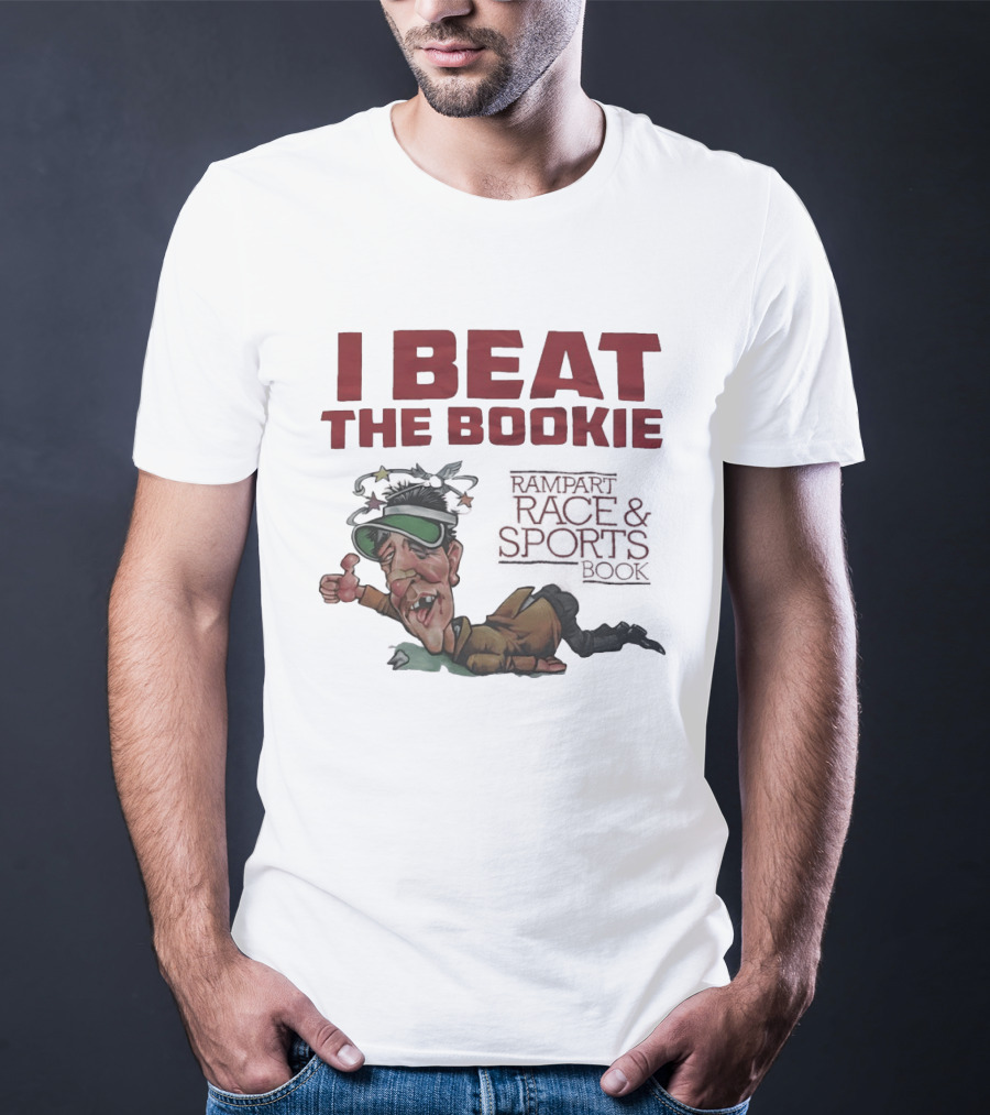 I Beat The Bookie Rampart Race And Sports Book Worn Out Gambler T-Shirt