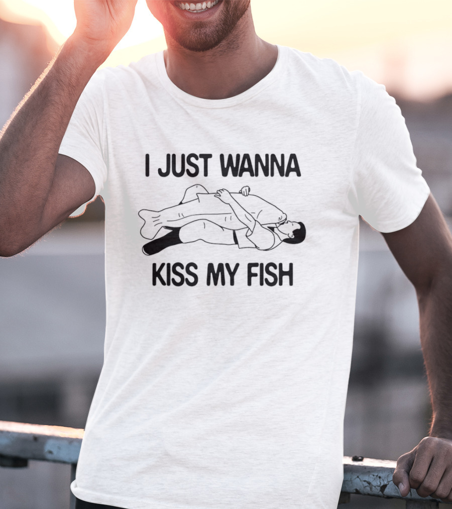 I Just Wanna Kiss My Fish Hugging Fisherman Humor T-Shirt