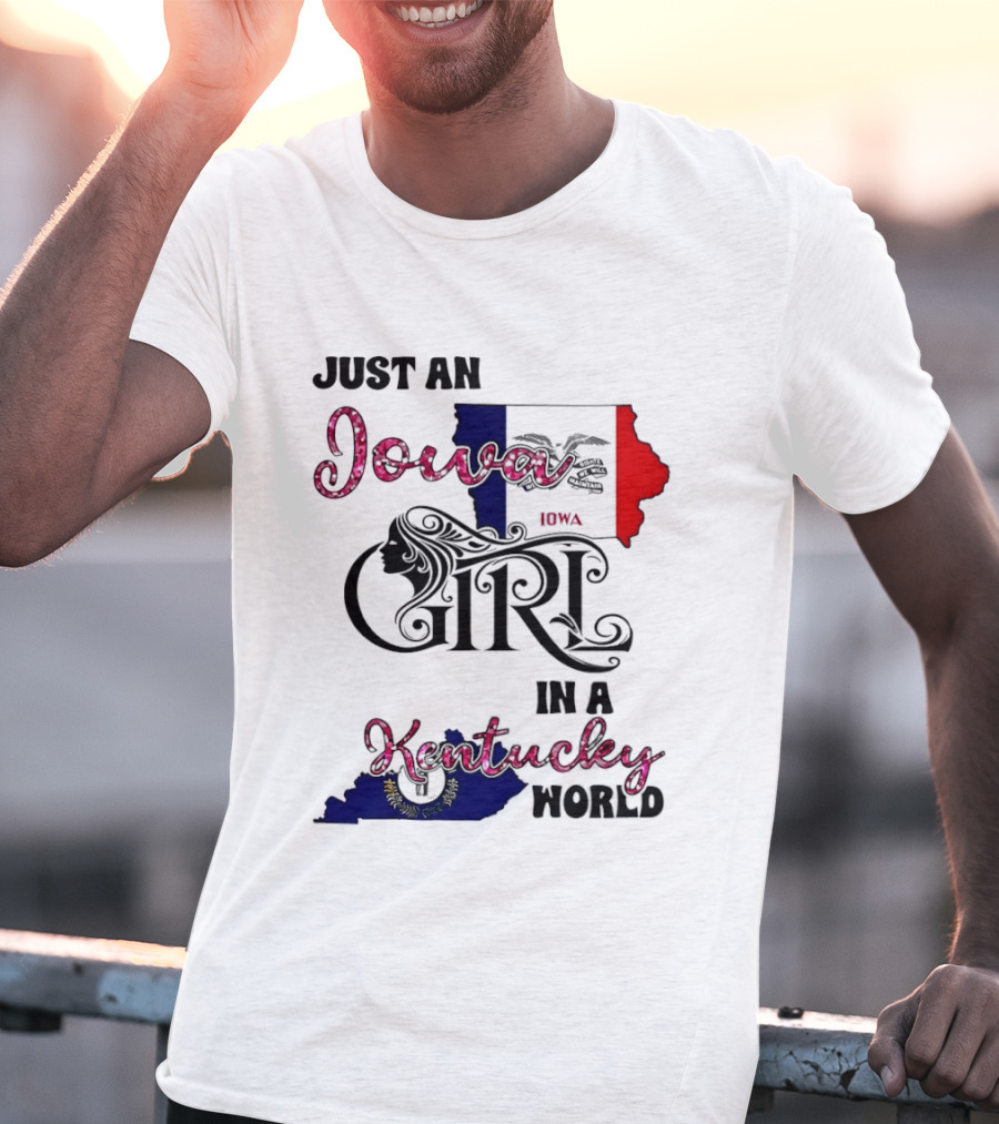 Just An Iowa Girl In A Kentucky World State Map T-Shirt