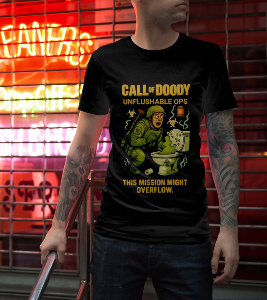 Call Of Doody Unflushable Ops This Mission Might Overflow T-Shirt