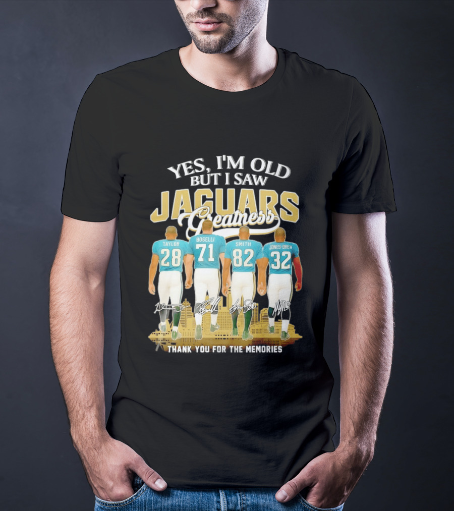 Yes I'm Old But I Saw Jaguars Greatness Taylor Boselli Smith Jones Drew City Skyline Thank You For The Memories T-Shirt