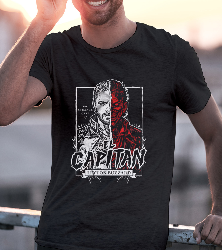 The Strange Case Of El Capitan Leyton Buzzard T-Shirt