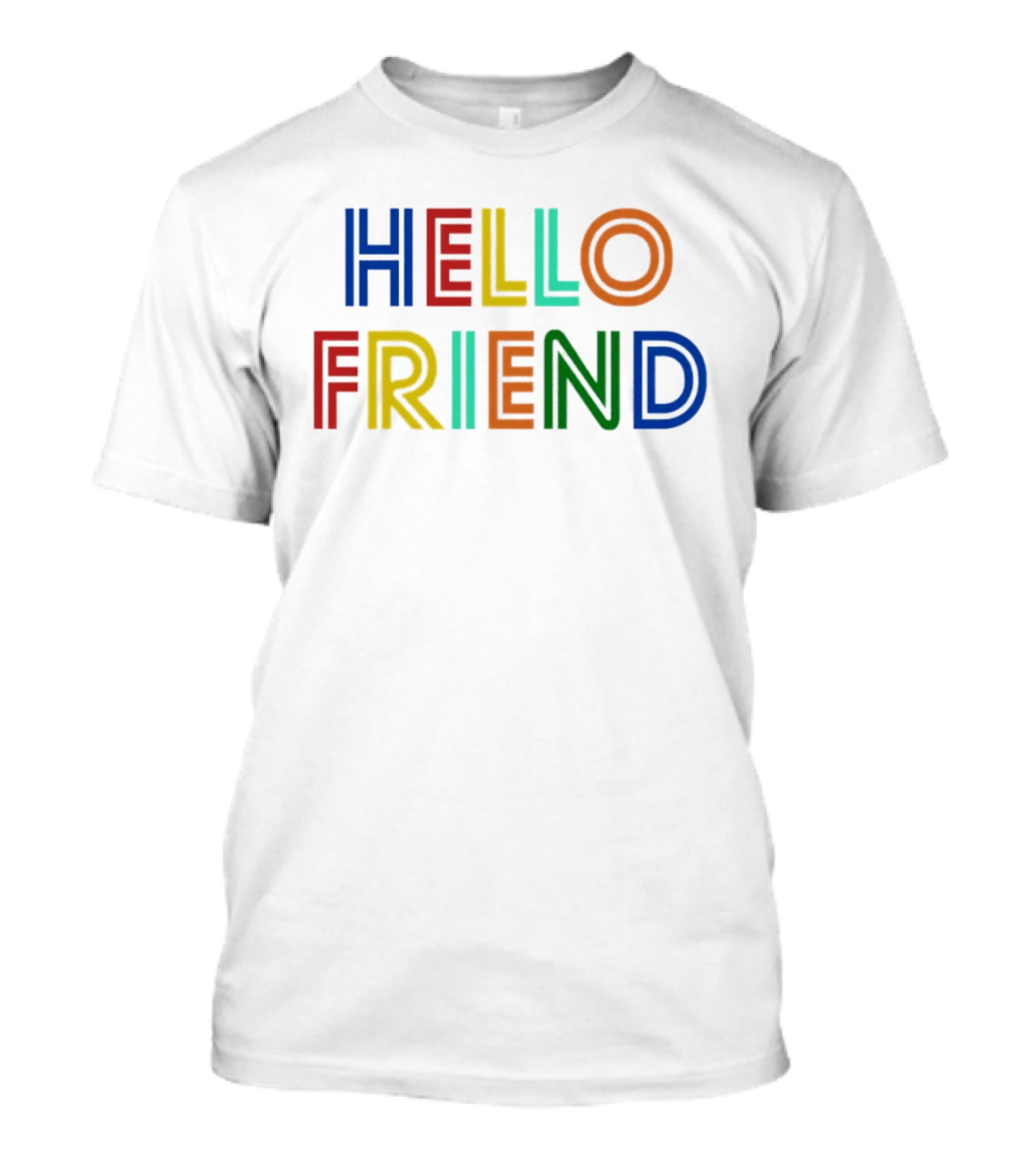 Hello Friend Colorful T-Shirt