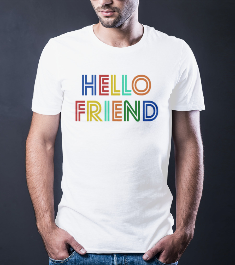 Hello Friend Colorful T-Shirt