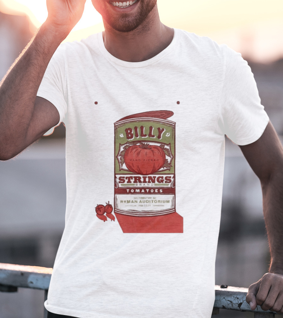 Billy Strings Brand Tomatoes Feb 22 2026 Ryman Auditorium Nashville Hand Picked T-Shirt