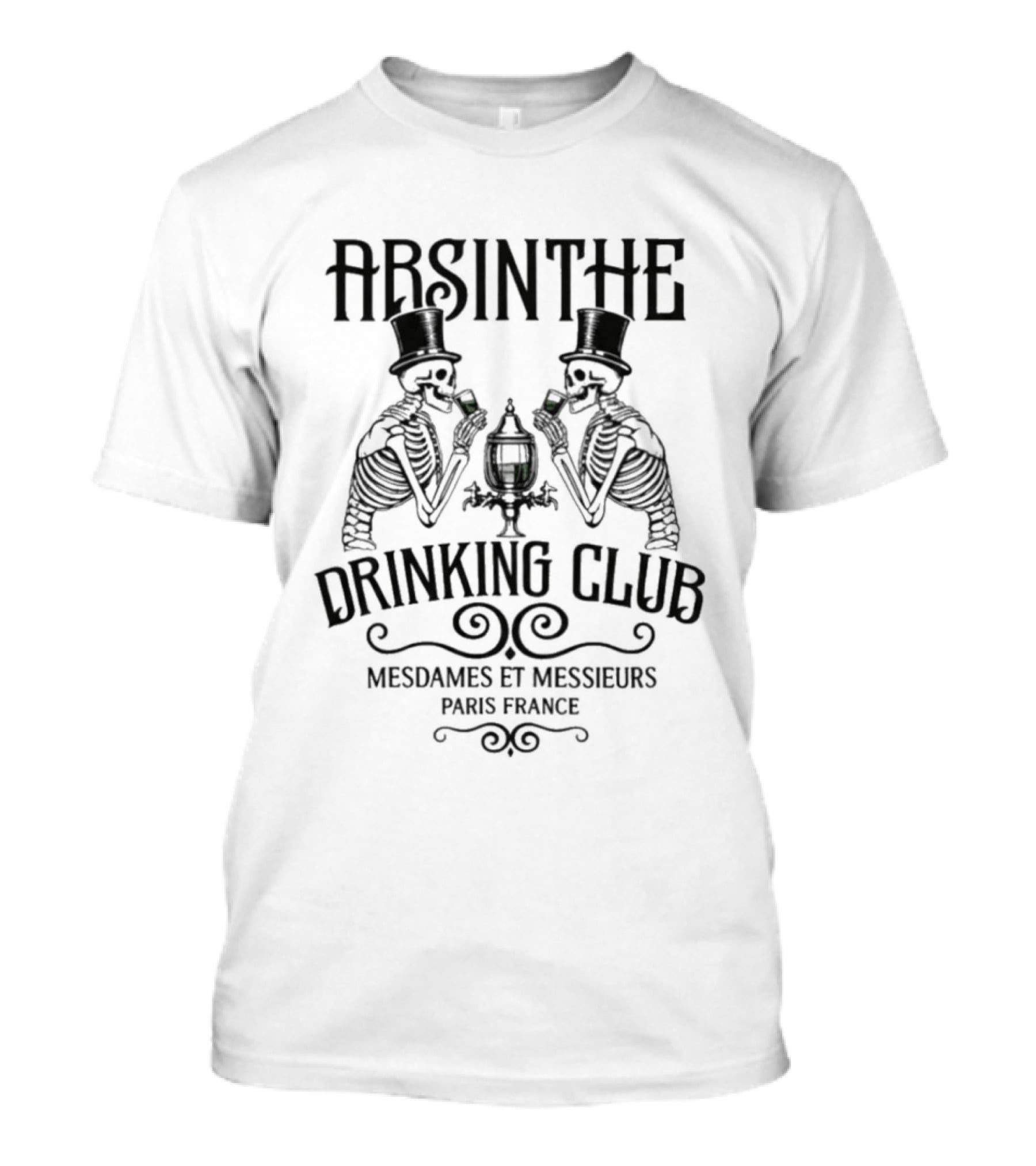 Absinthe Drinking Club Skeletons Mesdames Et Messieurs Paris France T-Shirt