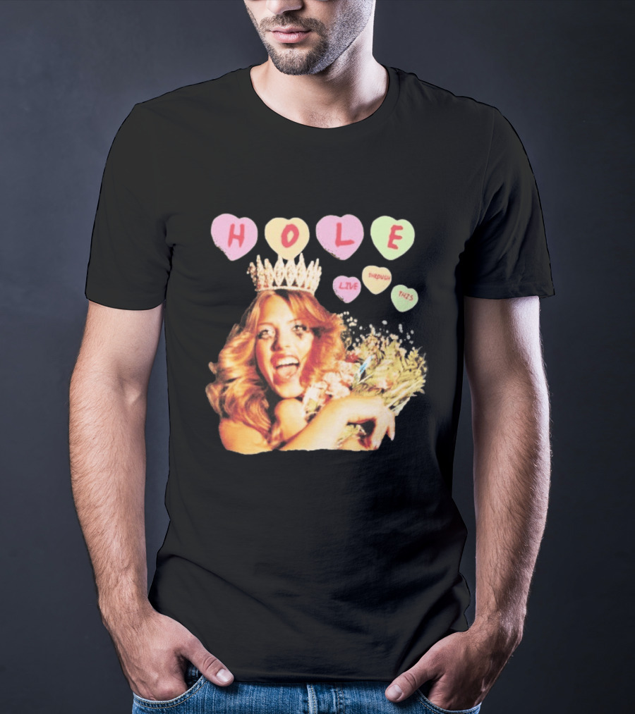 Hole Live Through This Candies Heart Vintage Style Crown And Flowers T-Shirt