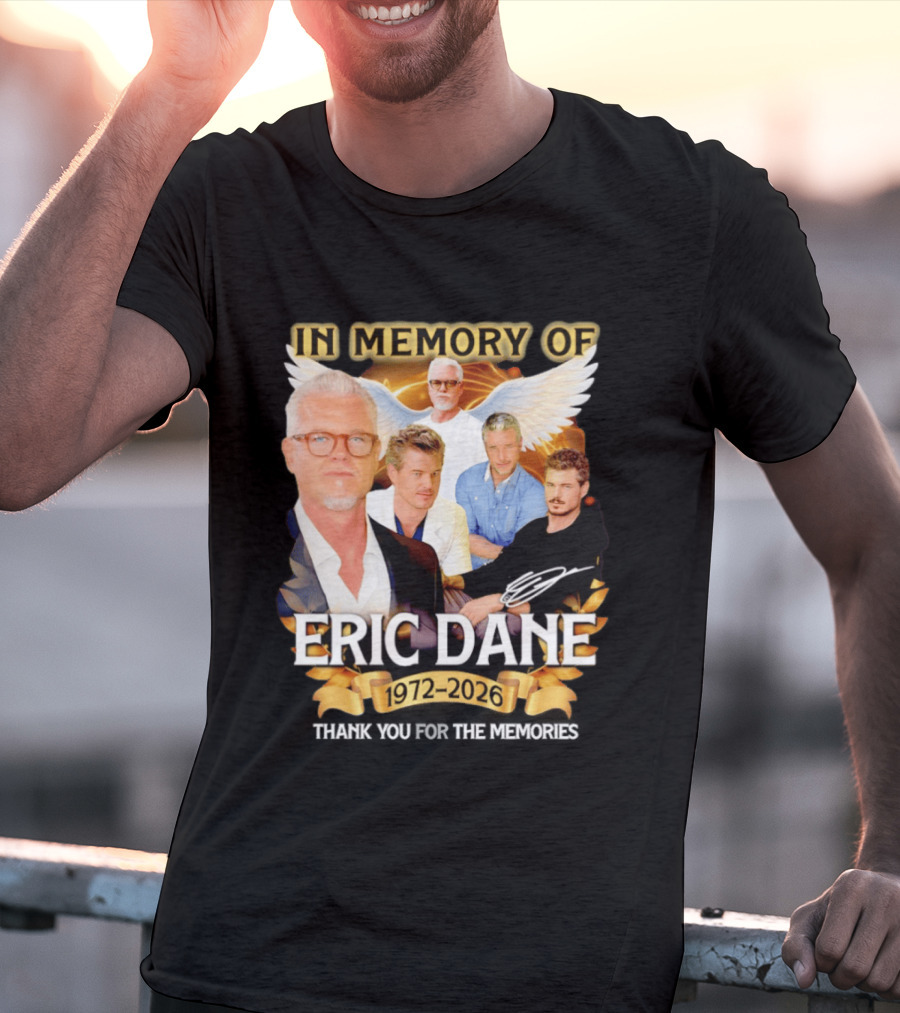 In Memory Of Eric Dane 1972 2026 Thank You For The Memories Angel Wings T-Shirt