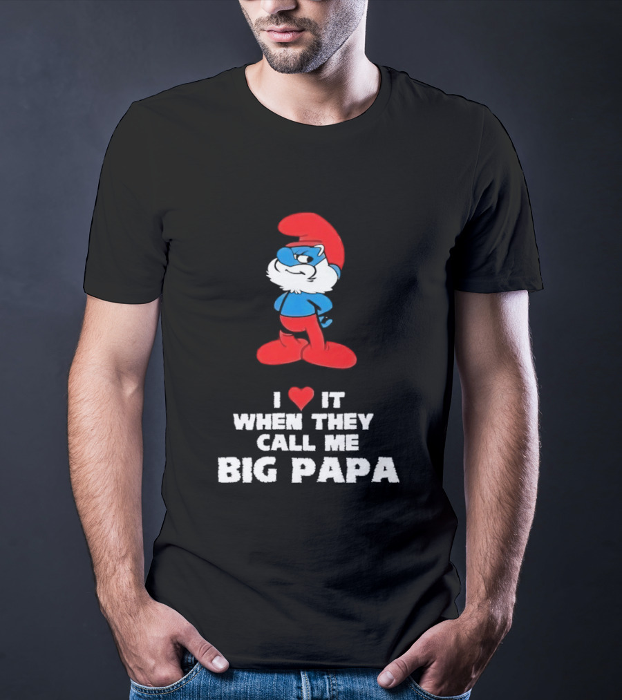 Smurfs I Love It When They Call Me Big Papa Red Blue Heart T-Shirt