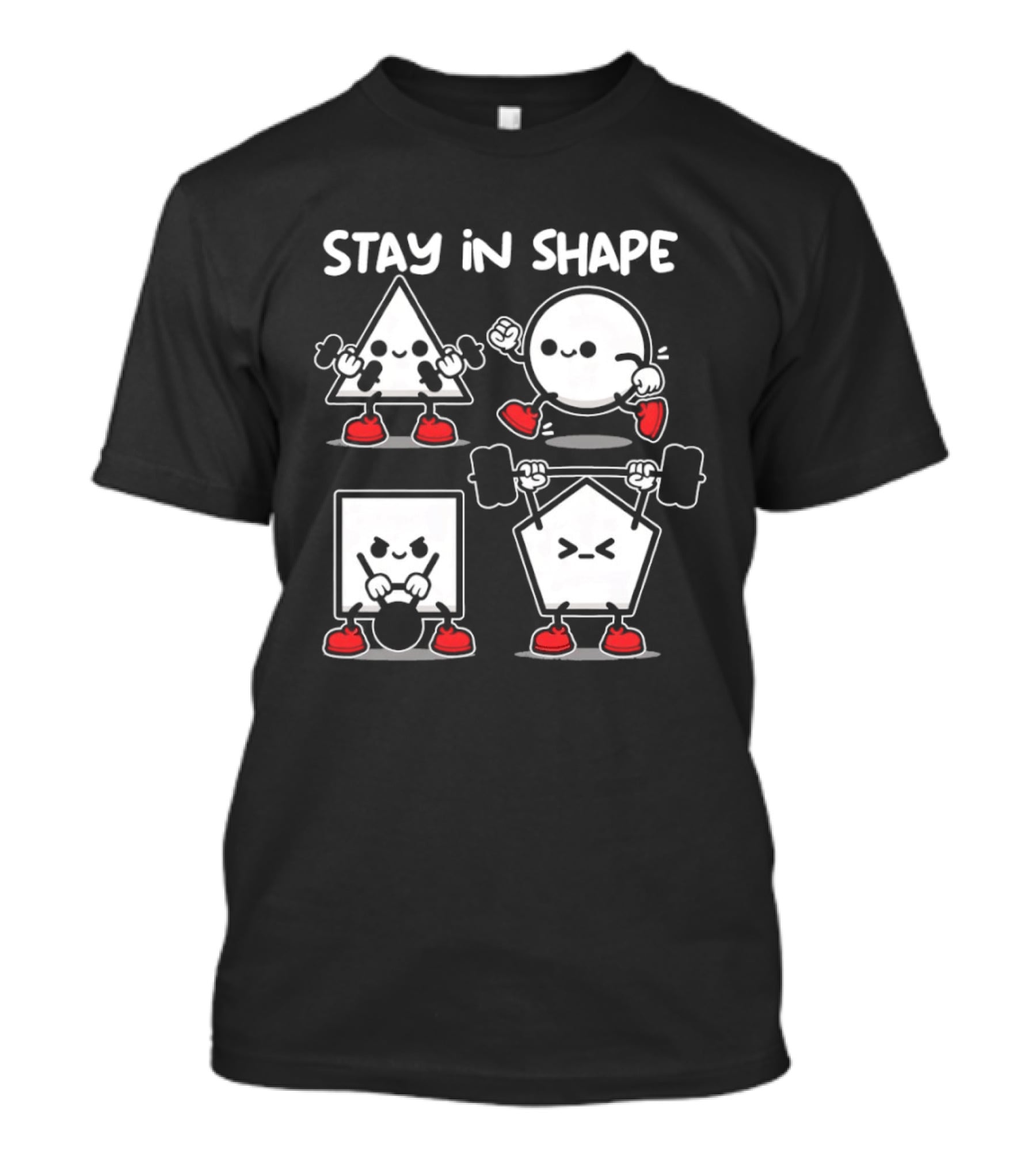 Stay In Shape Triangle Circle Square Pentagon Fitness Characters T-Shirt