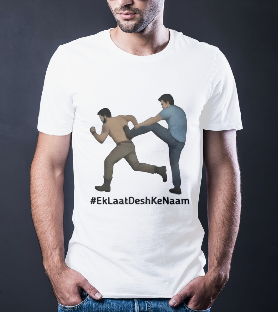 #EkLaatDeshKeNaam Man Kicking Another Man From Behind T-Shirt