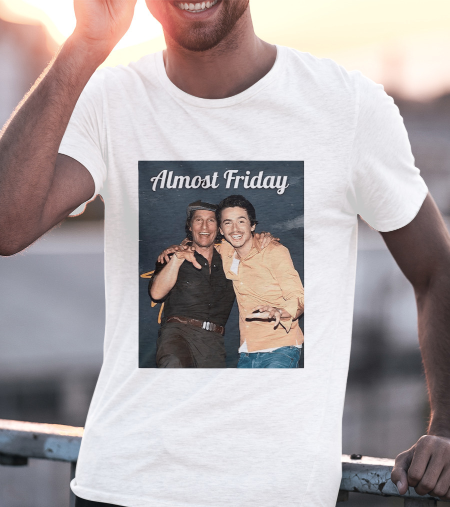 Almost Friday Chalamet McConaughey Smiling Duo T-Shirt