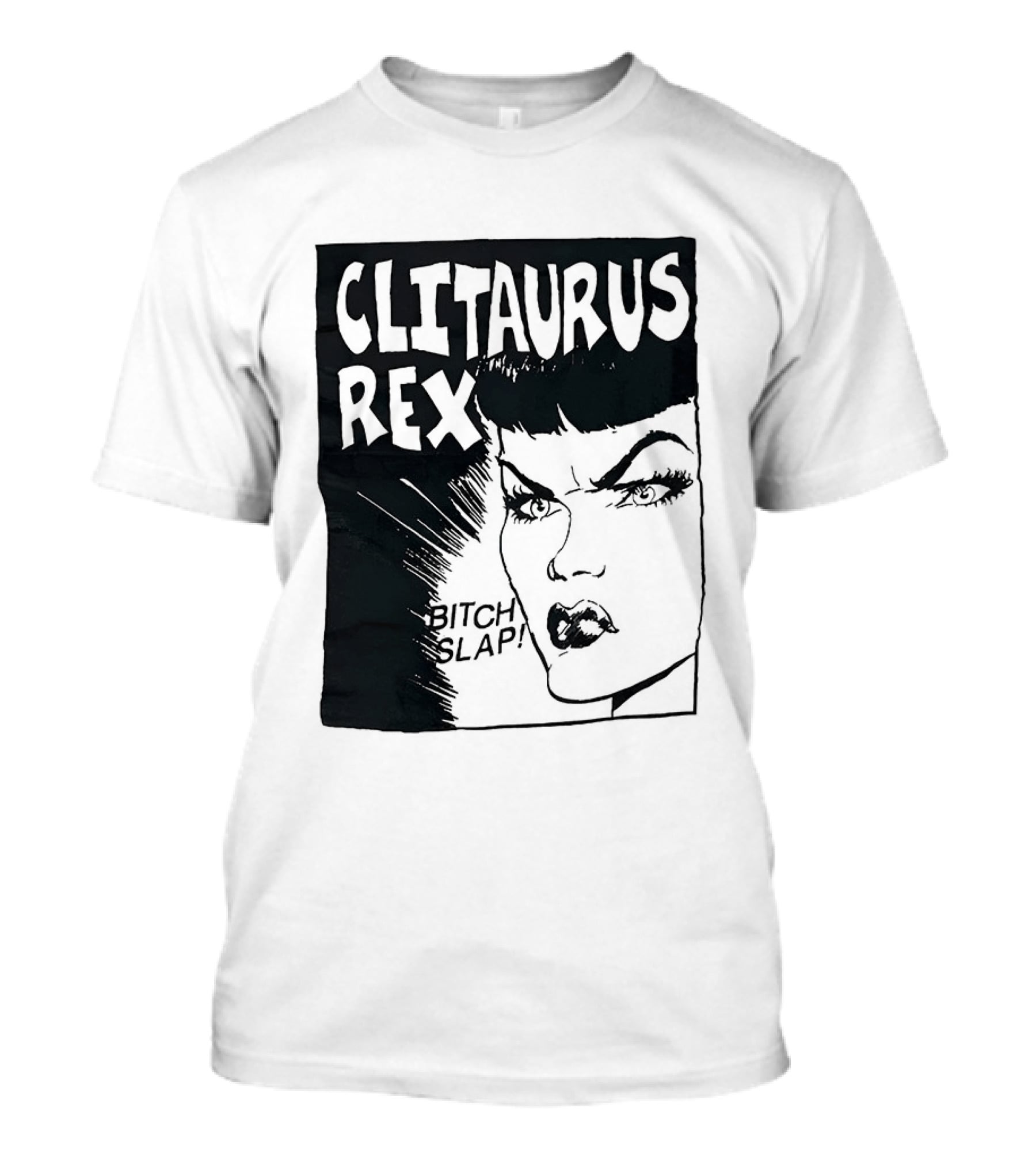 Clitaurus Rex Bitch Slap Retro Punk T-Shirt