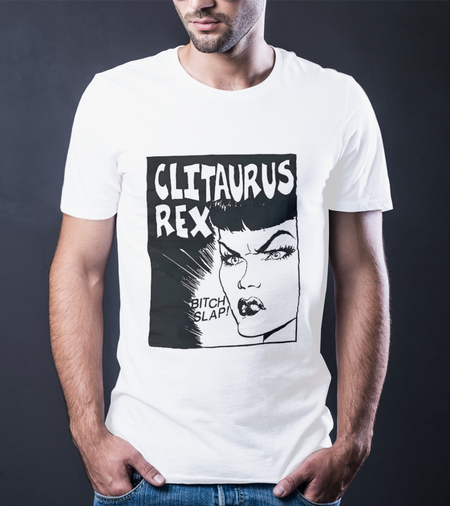 Clitaurus Rex Bitch Slap Retro Punk T-Shirt
