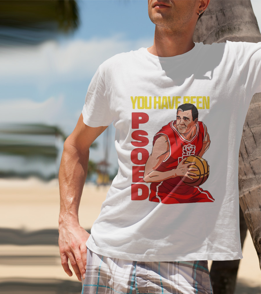 You Have Been Psoed Basketball Player Red Jersey T-Shirt