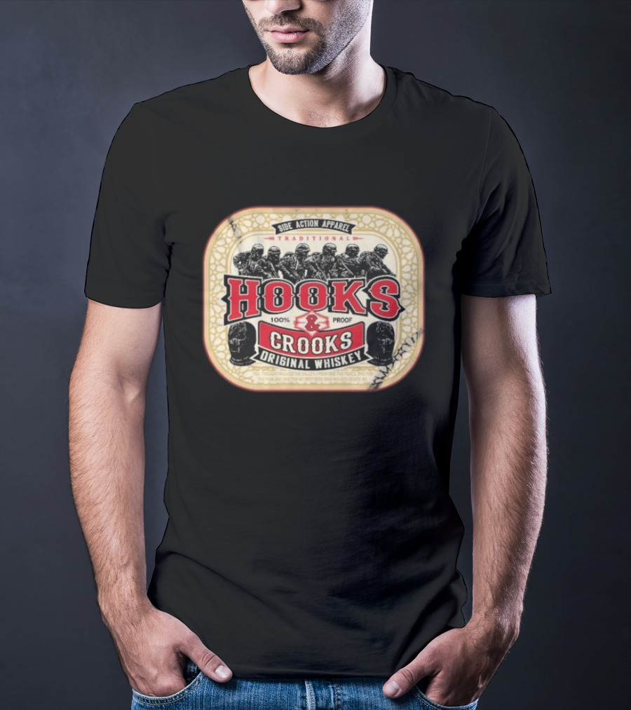 Side Action Apparel Traditional Hooks Crooks Original Whiskey 100 Proof T-Shirt