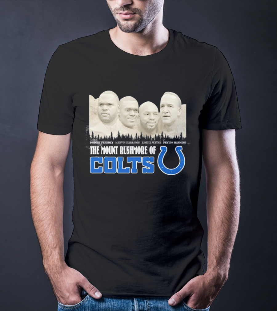 Dwight Freeney Marvin Harrison Reggie Wayne Peyton Manning The Mount Rushmore Of Colts T-Shirt