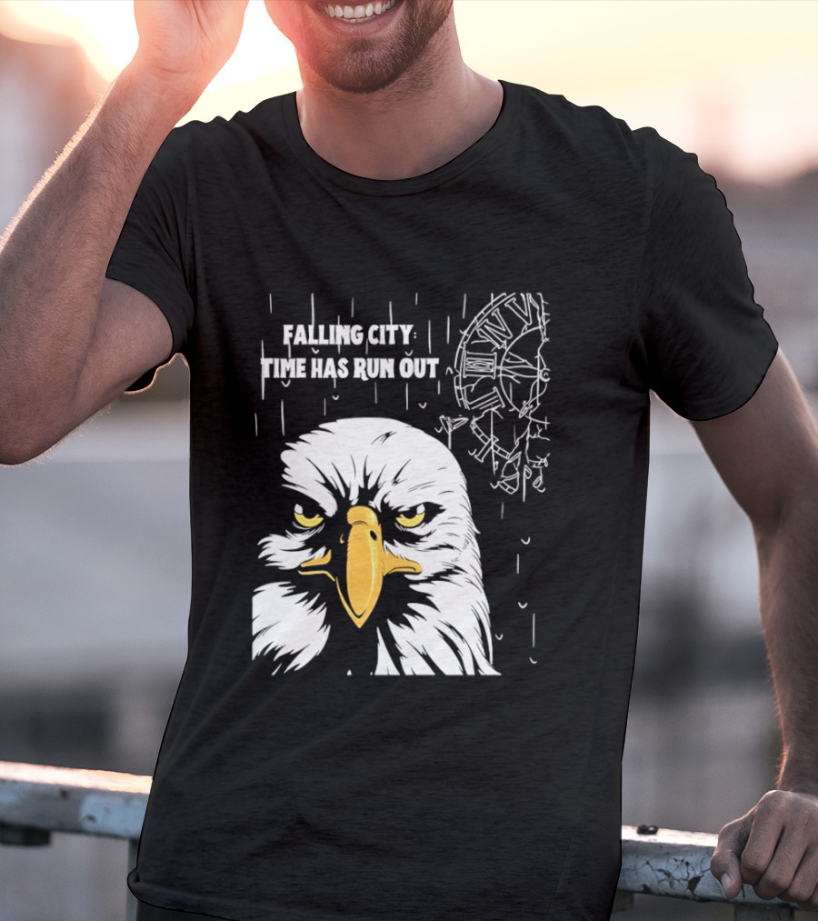 Falling City Time Has Run Out Eagle T-Shirt