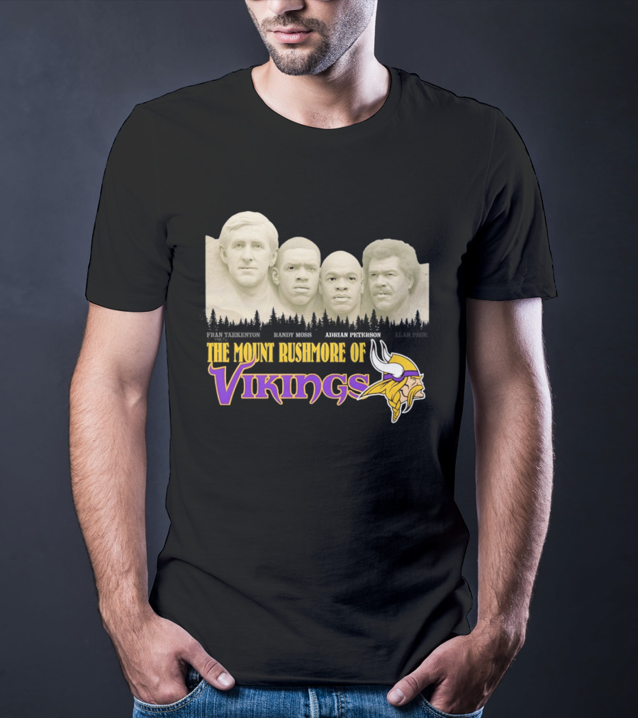 Mount Rushmore Of Vikings Fran Tarkenton Alan Page Randy Moss Adrian Peterson T-Shirt