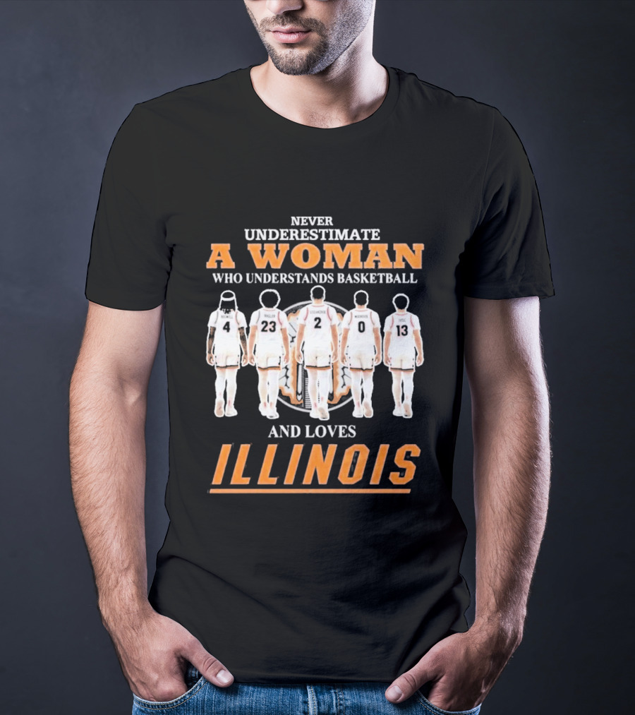 Never Underestimate A Woman Who Understands Basketball And Loves Illinois T-Shirt