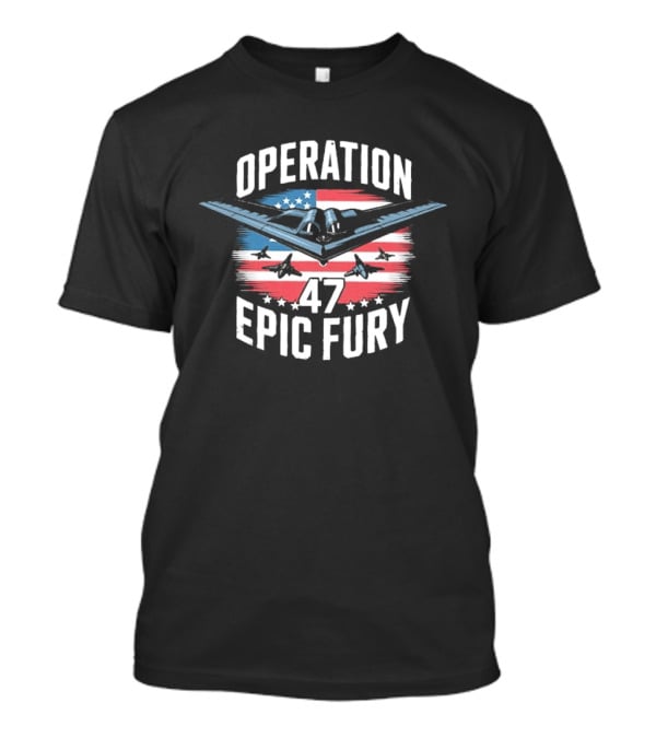 Operation 47 Epic Fury American Flag Stealth Bomber Jets T-Shirt