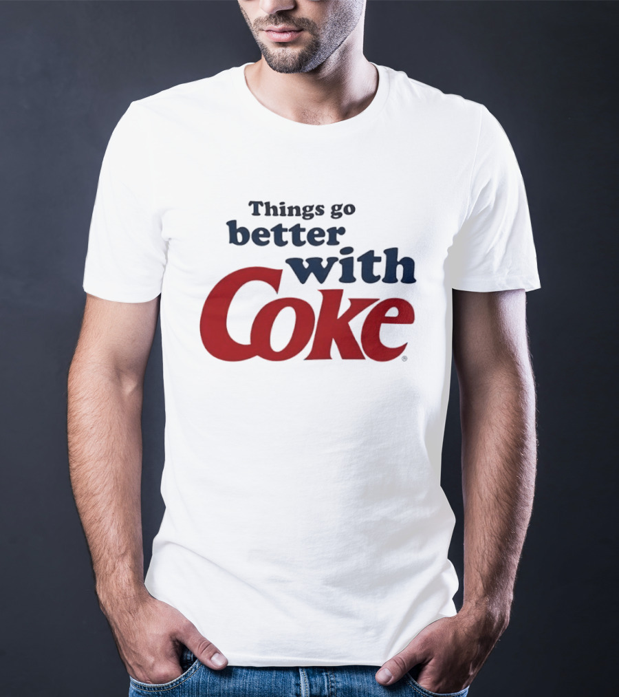 Things Go Better With Coke T-Shirt
