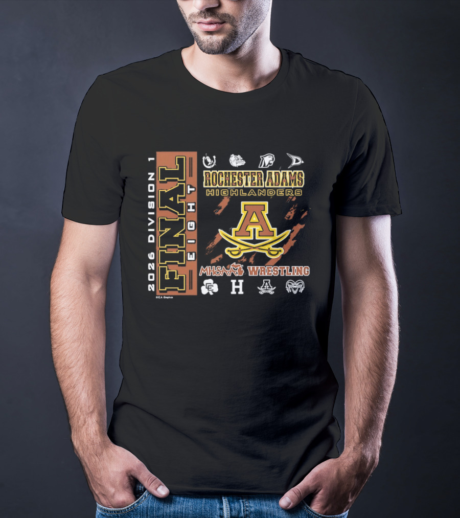 2026 Division 1 Final 8 Rochester Adams Highlanders MHSAA Wrestling T-Shirt