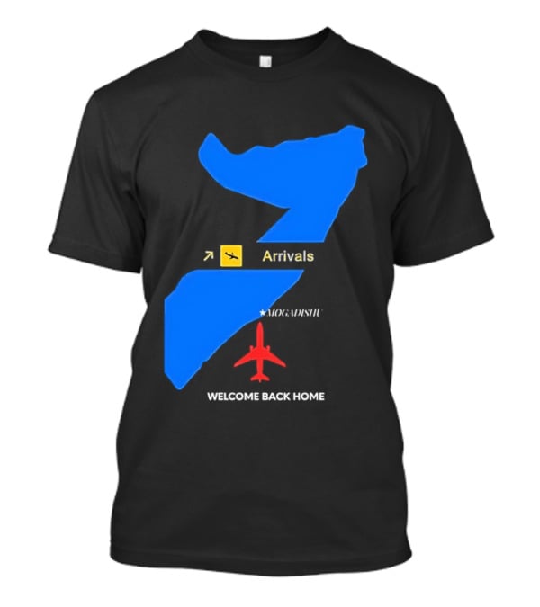 Arrivals Mogadishu Welcome Back Home Somalia Map Airplane T-Shirt