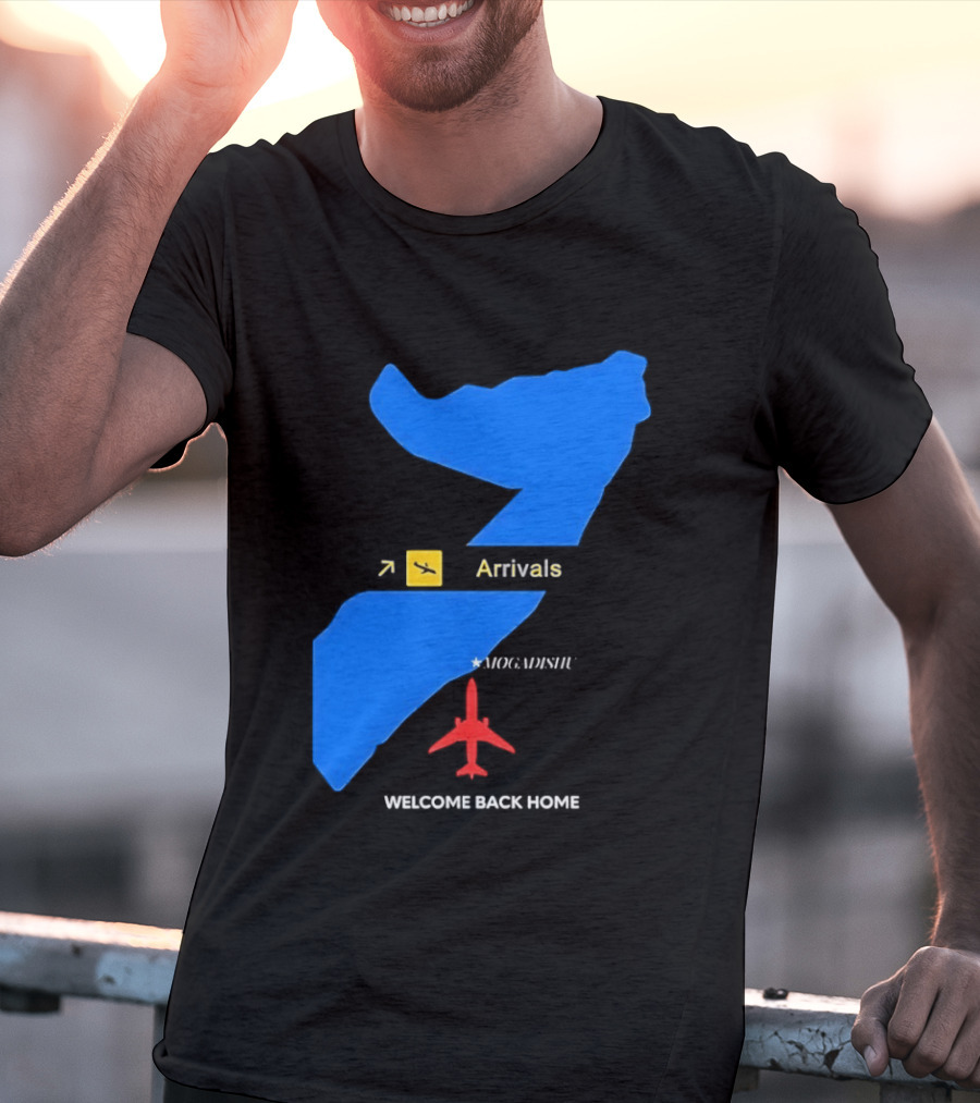 Arrivals Mogadishu Welcome Back Home Somalia Map Airplane T-Shirt