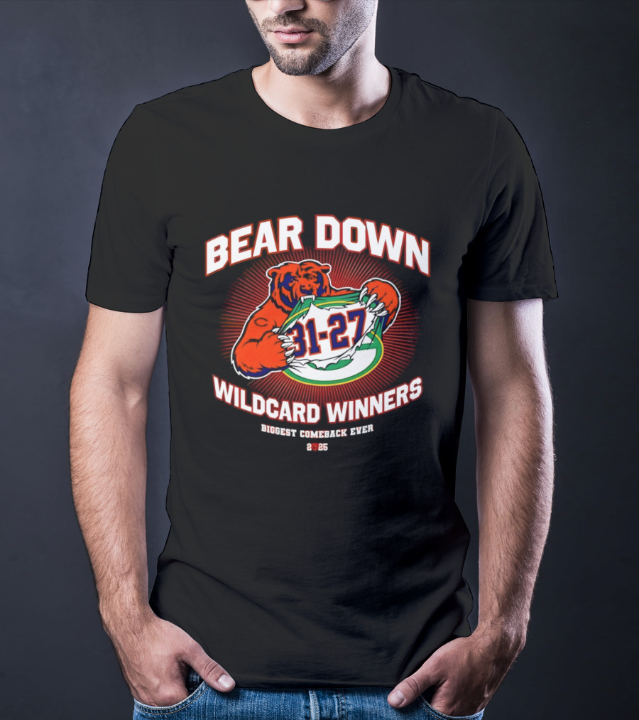 Bear Down Wildcard Winners Biggest Comeback 31 27 2 25 T-Shirt