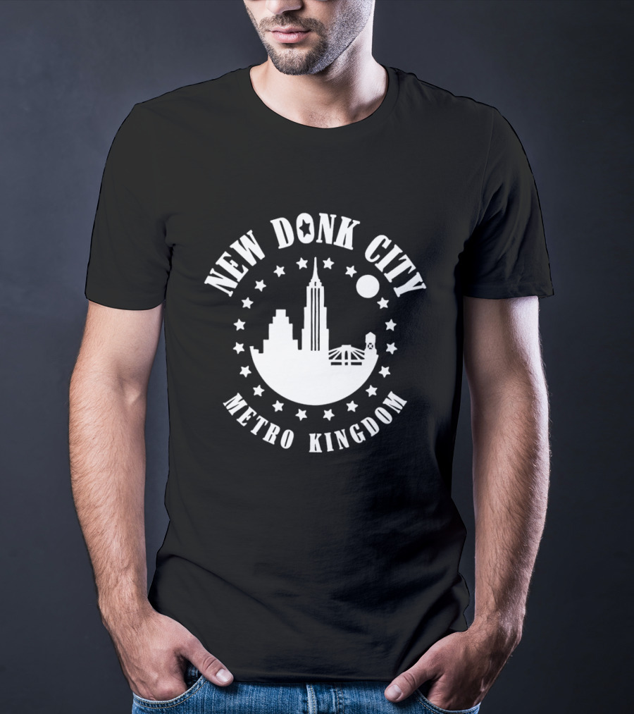 New Donk City Metro Kingdom Skyline And Stars T-Shirt