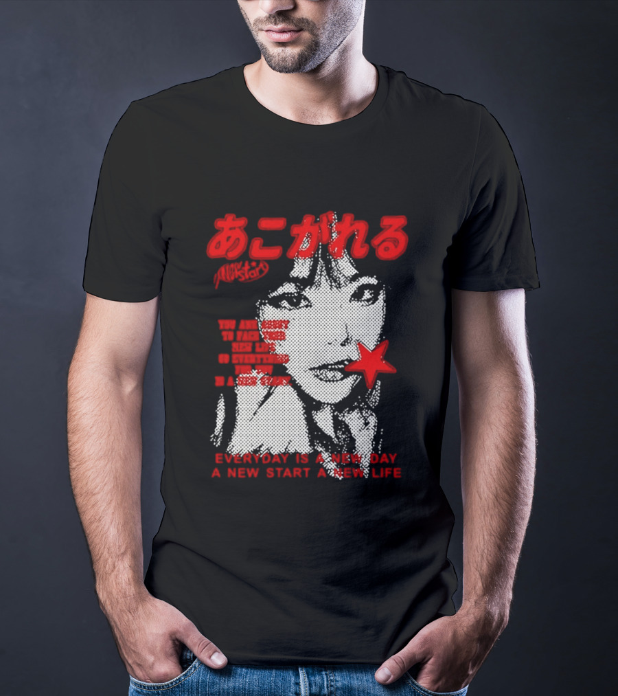 Girl Japan Everyday Is A New Day New Start New Life T-Shirt