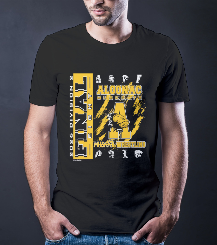 2026 Division 2 Final Eight Algonac Muskrats Wrestling T-Shirt
