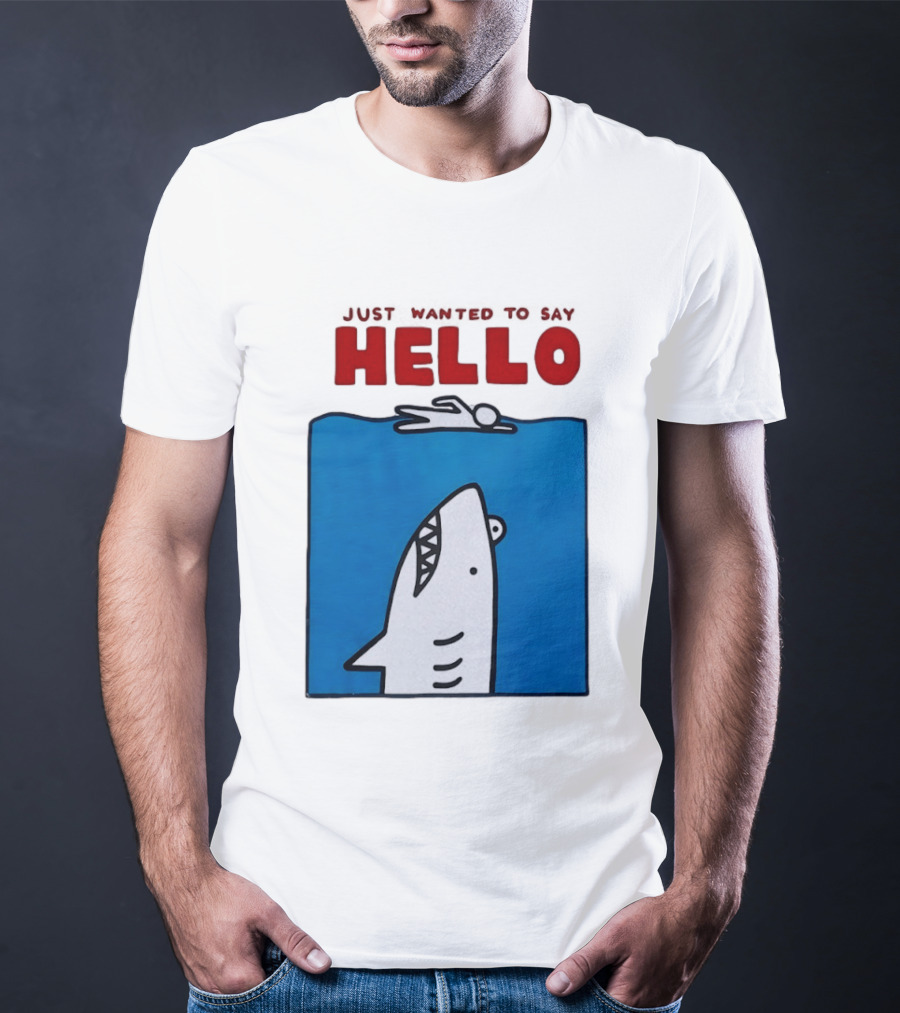 Just Wanted To Say Hello Jaws Shark Comic T-Shirt