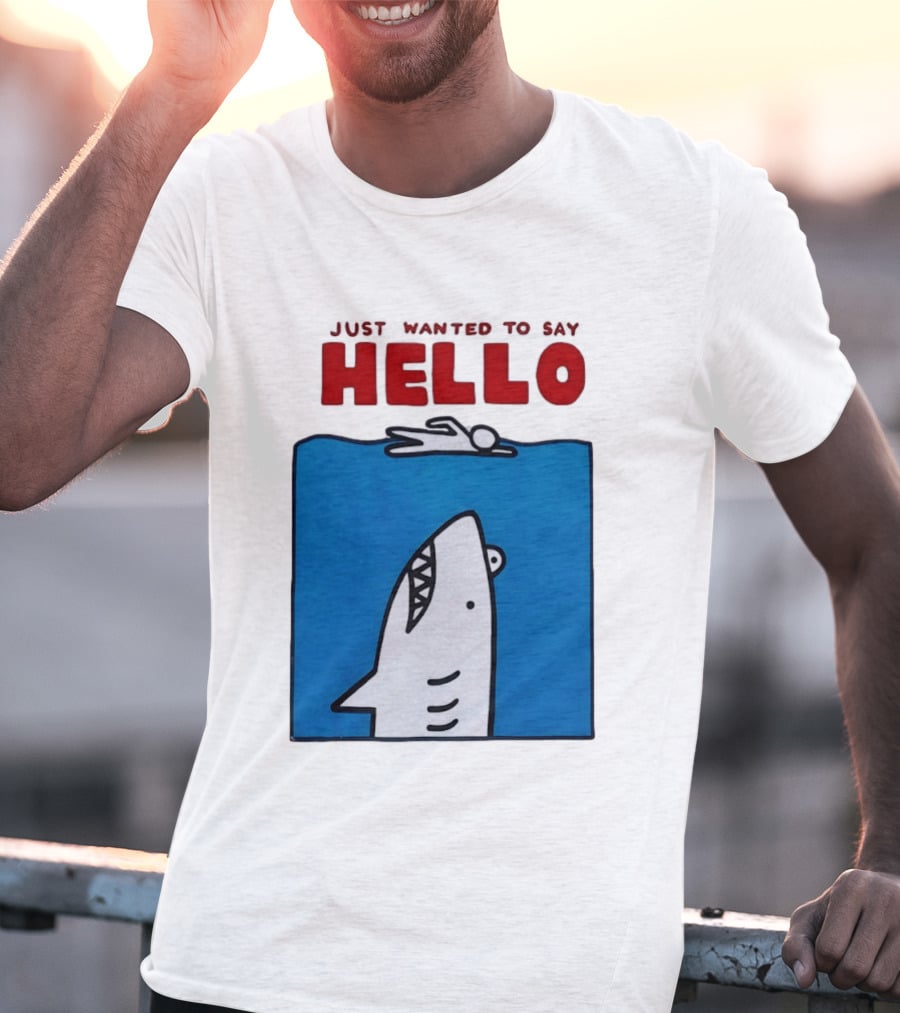 Just Wanted To Say Hello Jaws Shark Comic T-Shirt