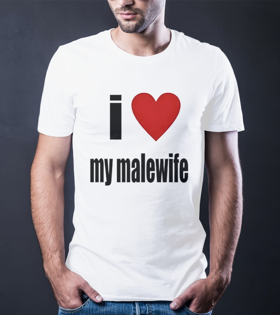 I Love My Malewife Heart Shape T-Shirt