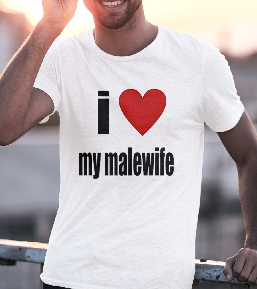 I Love My Malewife Heart Shape T-Shirt