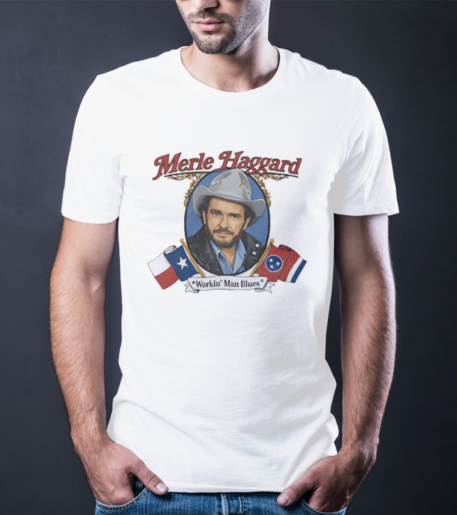 Merle Haggard Workin' Man Blues Texas Tennessee Country Music Hero T-Shirt