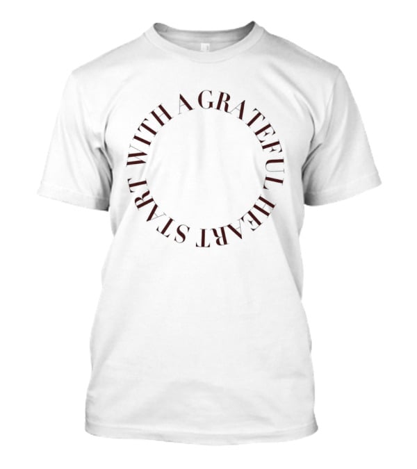 Start With A Grateful Heart Circle T-Shirt