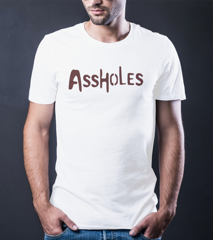 Tyler Down Cyrus Assholes Text Graphic Dark Humor T-Shirt