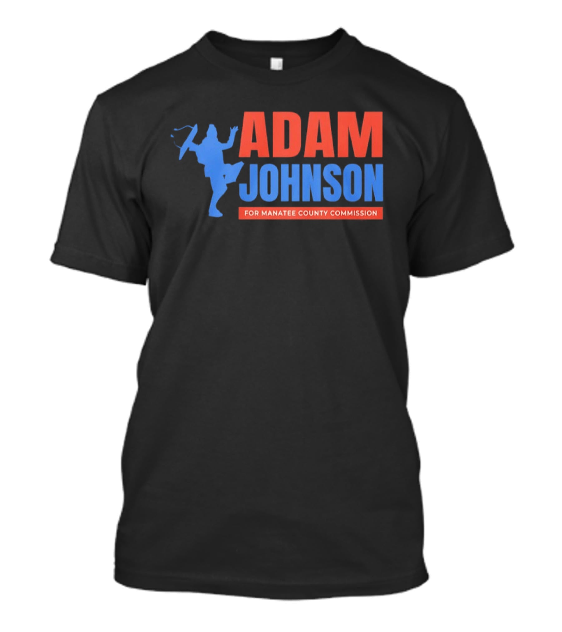 Adam Johnson For Manatee County Commission Football T-Shirt