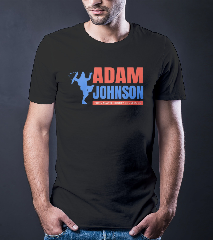 Adam Johnson For Manatee County Commission Football T-Shirt