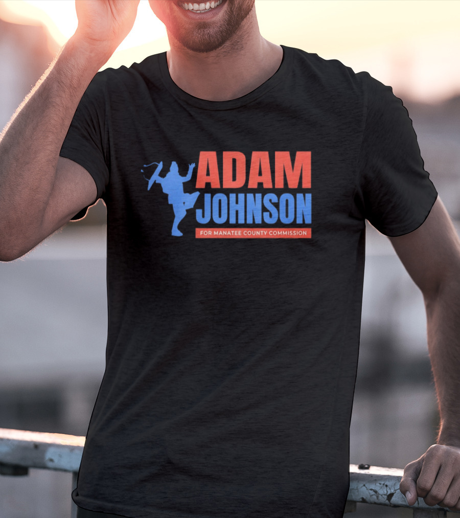 Adam Johnson For Manatee County Commission Football T-Shirt