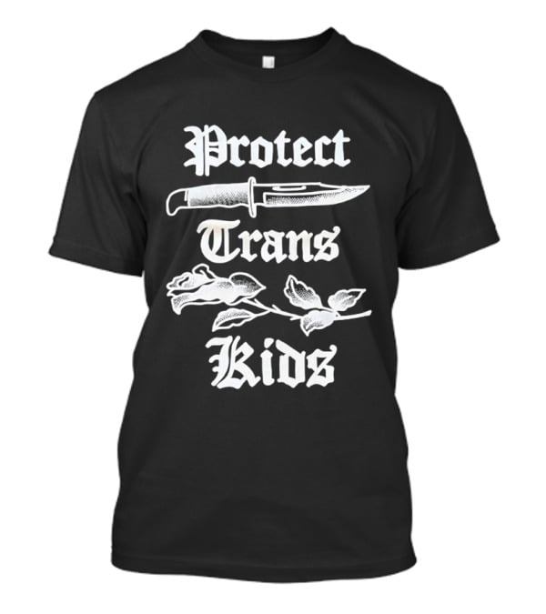 Protect Trans Kids Knife Rose T-Shirt