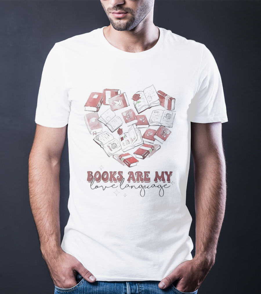 Books Are My Love Language Heart Of Red Valentine's Day T-Shirt