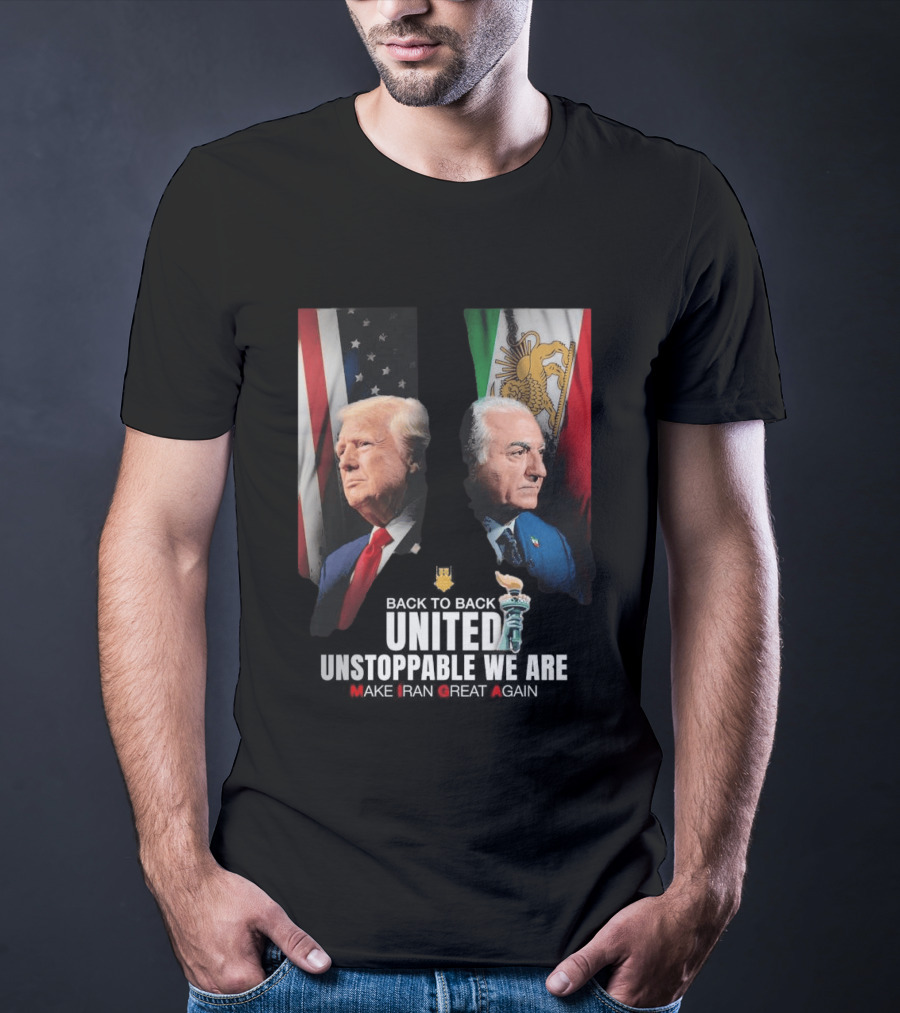 Thank You Trump United Unstoppable We Are Make Iran Great Again American And Iranian Flags T-Shirt