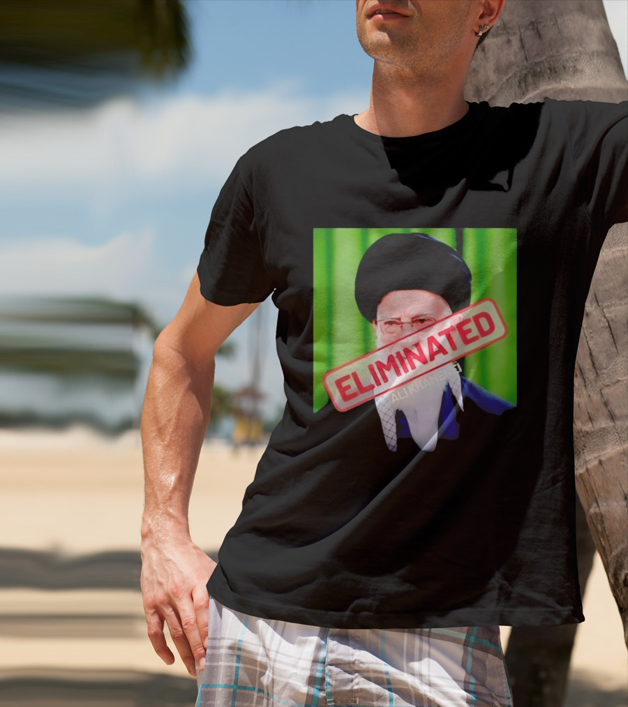 ELIMINATED Ali Khamenei T-Shirt