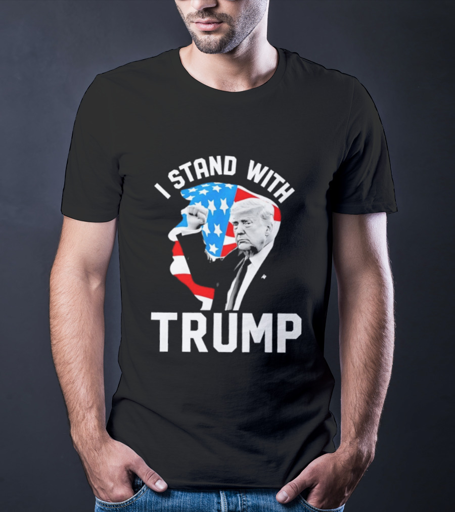 I Stand With Trump American Flag Stars Stripes President T-Shirt